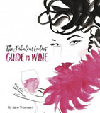 The Fabulous Ladies' Guide To Wine